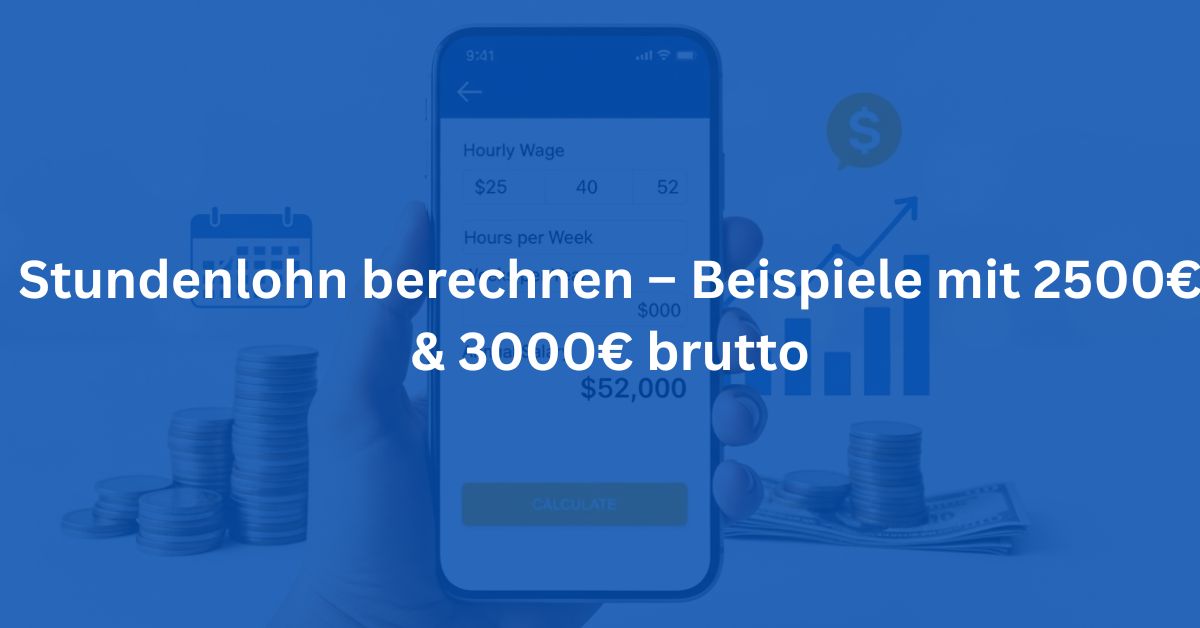 Stundenlohn-berechnen-–-Beispiele-mit-2500E-3000E-brutto.jpg